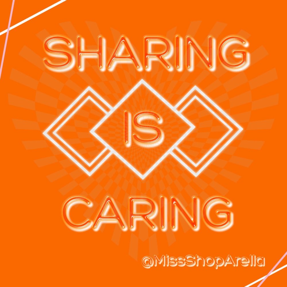 SHARING IS CARING